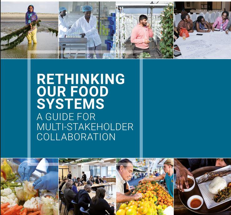 Rethinking our Food System - A Guide for Multistakeholder Collaboration