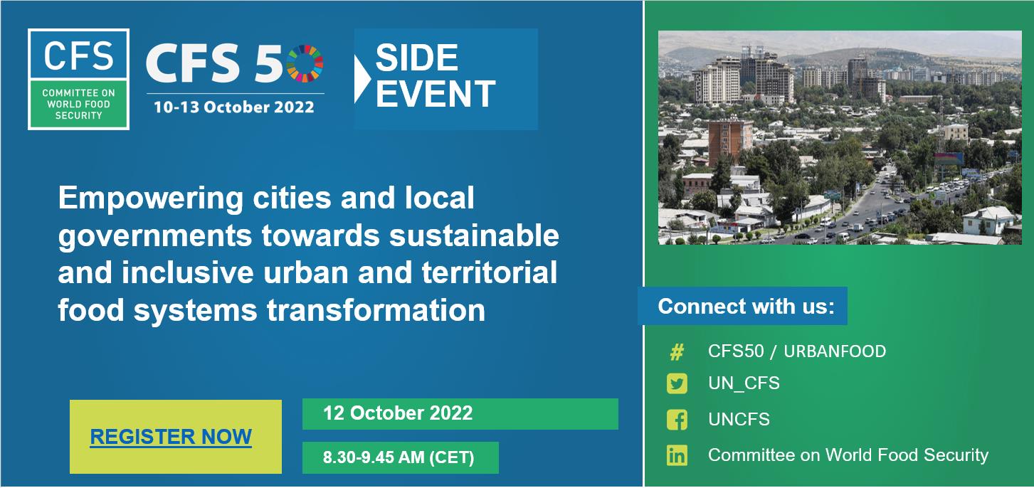 CFS 50 Side Event: Empowering cities and local governments towards sustainable and inclusive urban and territorial food systems transformation