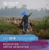 FAO ECTAD Indonesia Annual Report 2018: Healthy Animals Healthy People (Indonesian)