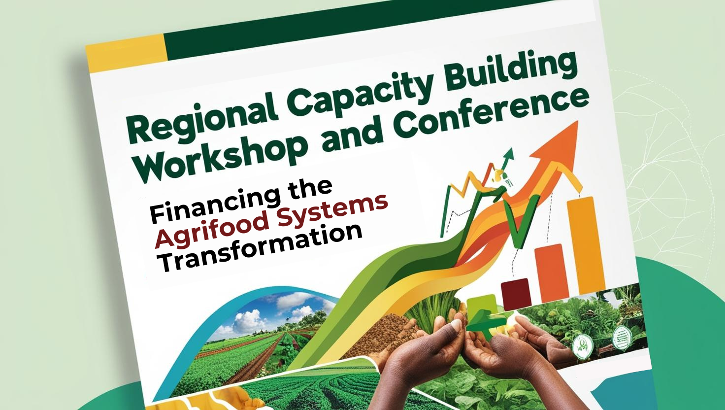 Regional Capacity Building Workshop and Conference: Financing the Agrifoods Systems Transformation
