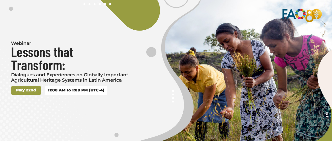 Lessons that Transform: Dialogues and Experiences on Globally Important Agricultural Heritage Systems in Latin America