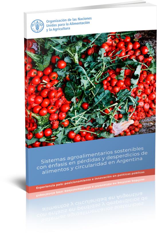Sistemas agroalimentarios sostenibles con énfasis en pérdidas y desperdicios de alimentos y circularidad en Argentina