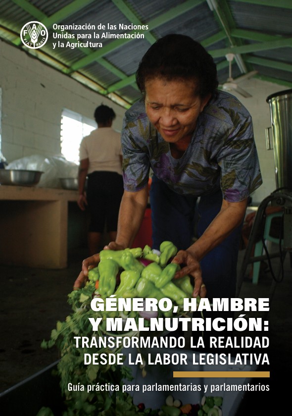 Genero, hambre y malnutrición: Transformando la realidad desde la labor legislativa